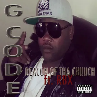 G Code (feat. RBX) - Single by Deacon of tha Chuuch