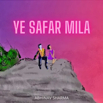 Ye Safar Mila (Raw Recording) by Abhinav Sharma