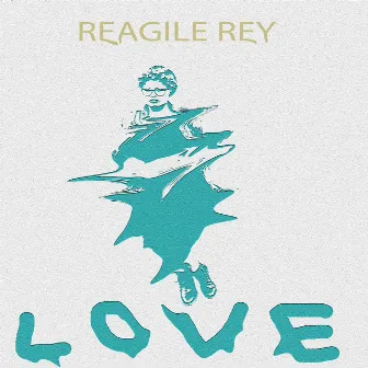 Love by Reagile Rey