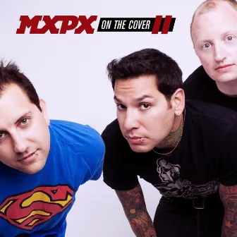 On The Cover II by MxPx