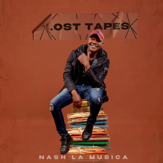 Lost Tapes by Nash La Musica