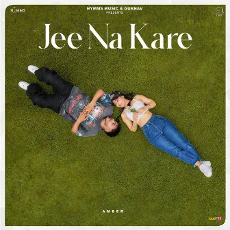 Jee Na Kare by Amber