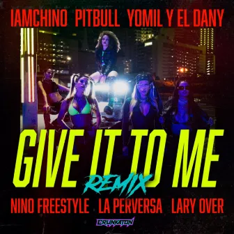 Give It To Me (Remix) by Nino Freestyle