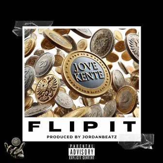 FLIP IT by Jove Kente