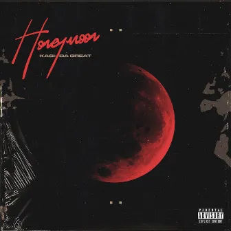 Honeymoon by Kash Da Great