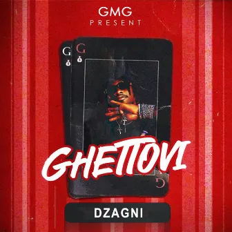 Dzagni by Ghettovi