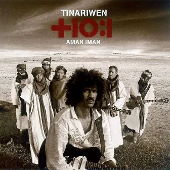 Aman Iman: Water Is Life by Tinariwen