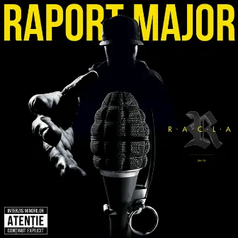 Raport major by R.A.C.L.A.