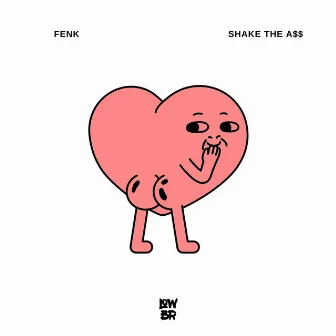 Shake The Ass by Fenk