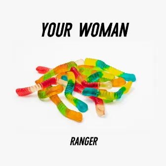 Your Woman by Ranger