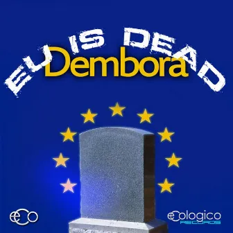 Europe Is Dead by Dembora