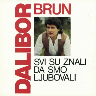 Svi Su Znali Da Smo Ljubovali by Unknown Artist