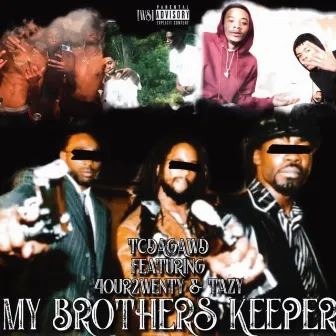 My Brother's Keeper by TCDAGAWD