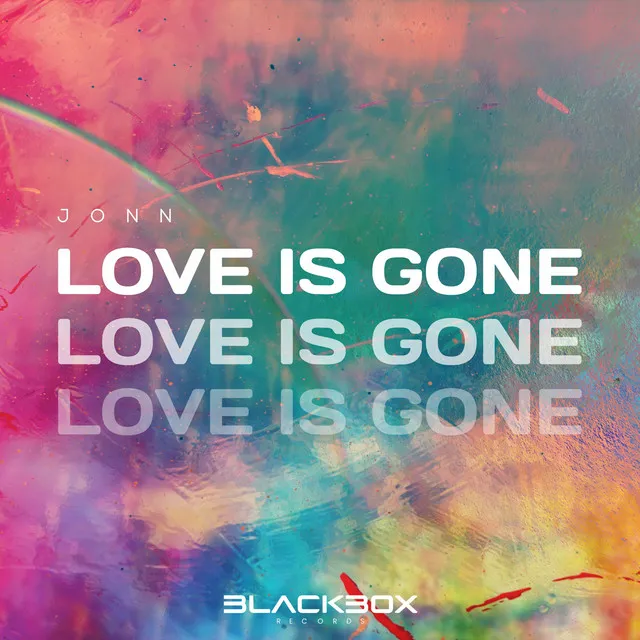 Love Is Gone