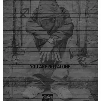 You are not alone by Greatness TheCreator