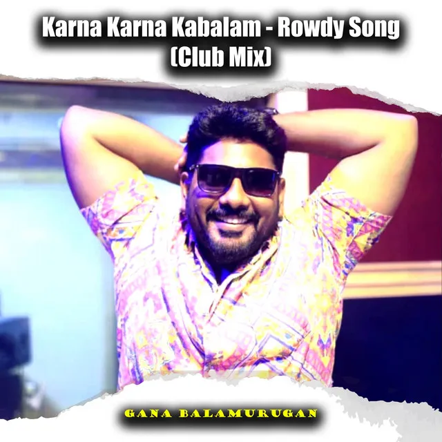 Karna Karna Kabalam - Rowdy Song - Club Mix