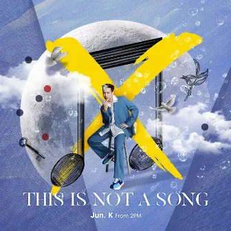 THIS IS NOT A SONG by JUN. K