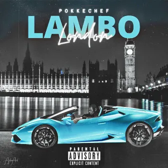 Lambo/London by Pokke Chef