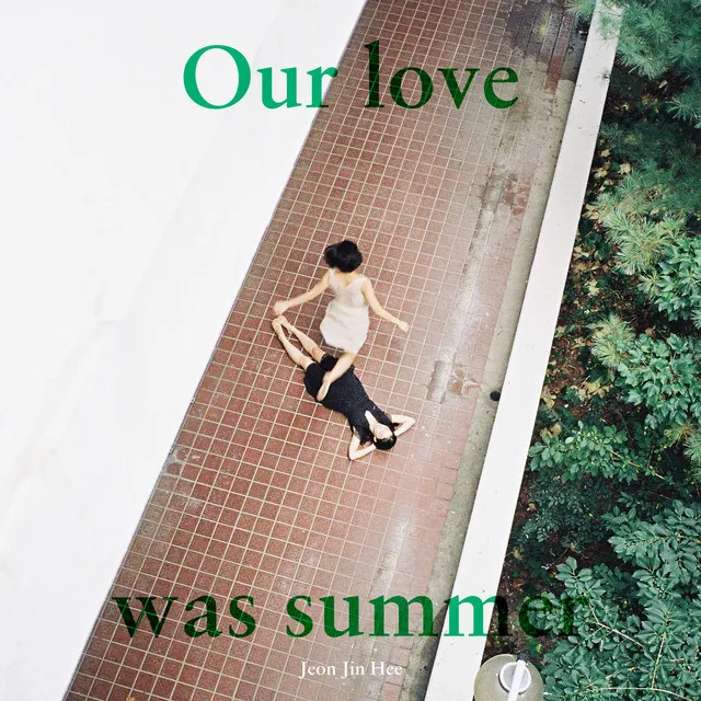 Our Love Was Summer