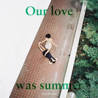 Our Love Was Summer by Jeon Jin Hee