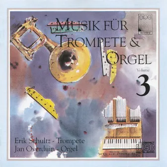 Music for Trumpet & Organ Vol. 3 by Erik Schultz