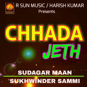 Chhada Jeth by Sukhwinder Sammi