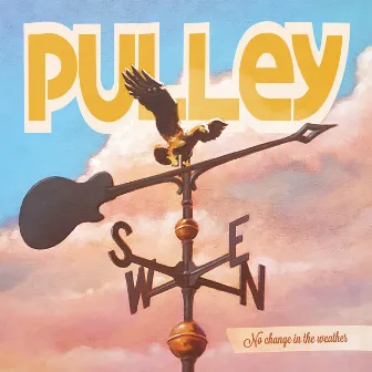 No Change in the Weather by Pulley