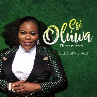 Ese Oluwa (Thank You Lord) by Blessing Ali