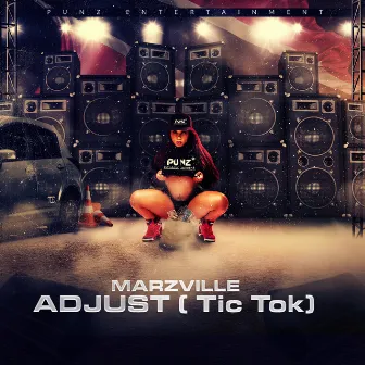 Adjust (Tic Tok) by Marzville