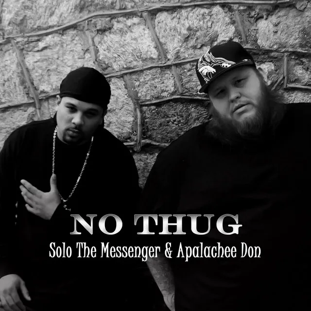 No Thug (feat. Apalachee Don)