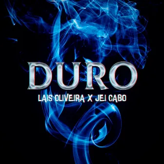 Duro by Laís Oliveira