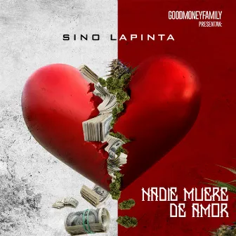 Nadie Muere De Amor by Sino Lapinta