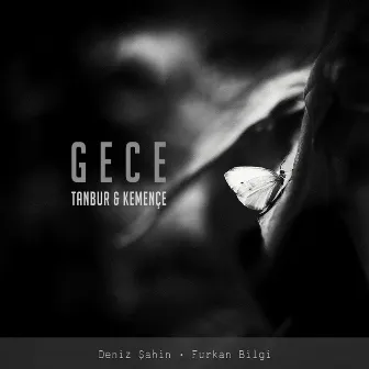 Gece / Tanbur & Kemençe by Furkan Bilgi