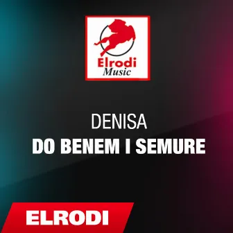 Do benem i semure by Denisa