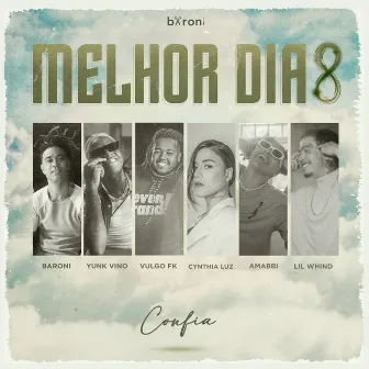 Melhor Dia 8: Confia by Marcos Baroni