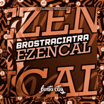 Brostraciatra Ezencal by Metralha Mc