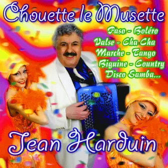 Chouette Le Musette by Jean Harduin Et Son Orchestre