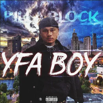 Pilla Block by YFA Boy