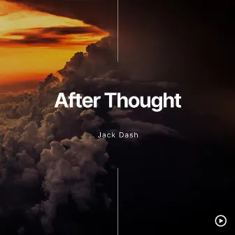 After Thought by Jack Dash