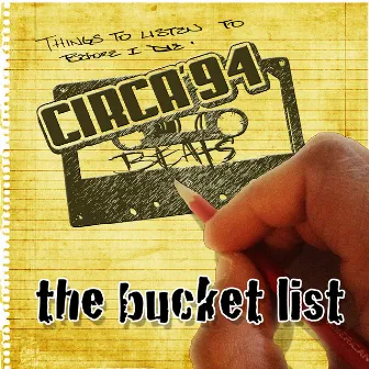 The Bucket List by Circa '94 Beats