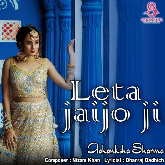 Leta Jaijo Ji by Aakanksha Sharma