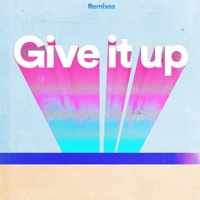 Give It Up - OHYEAH Remix