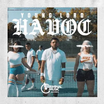 Havoc by Young Lord