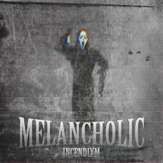 MELANCHOLIC