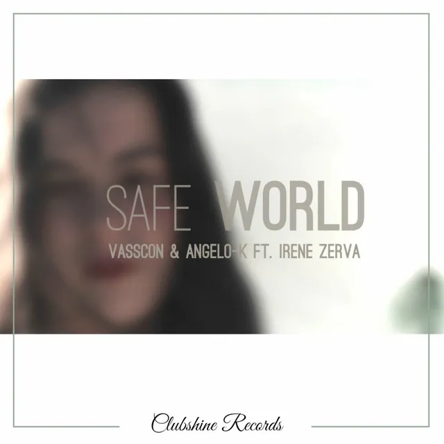 Safe World - Radio Edit