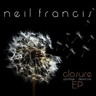 Closure EP by Neil Francis