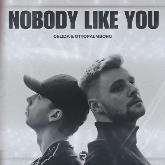 Nobody Like You by Gelida