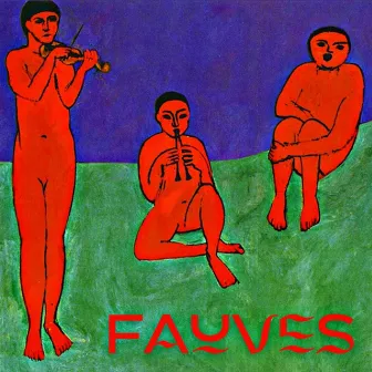 FAUVES by Dabler