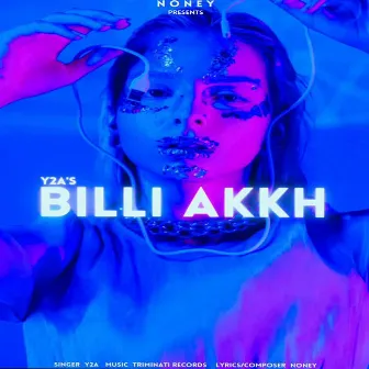 Billi Aakh by Y2A