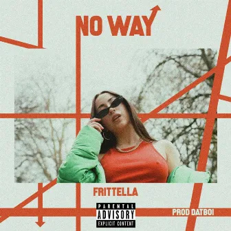 No Way by Frittella